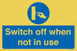 Switch off when not in use